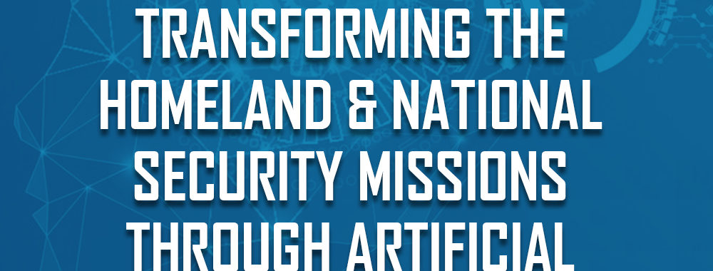 Symposium: Transforming The Homeland And National Security Missions ...