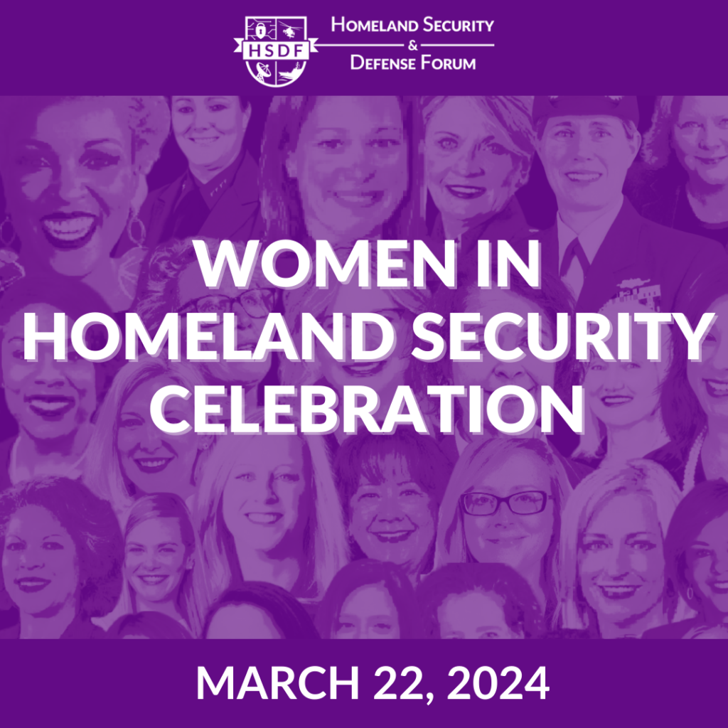 Women in Homeland Security Celebration – Homeland Security Defense Forum